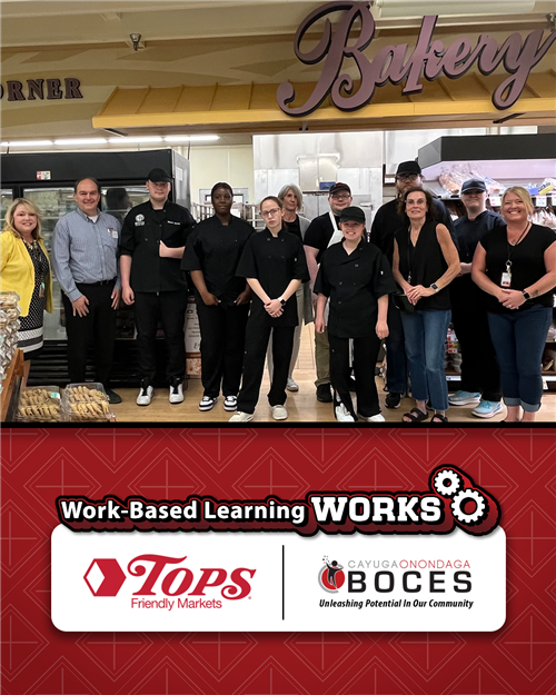  Work Based Learning Works: Tops Friendly Markets